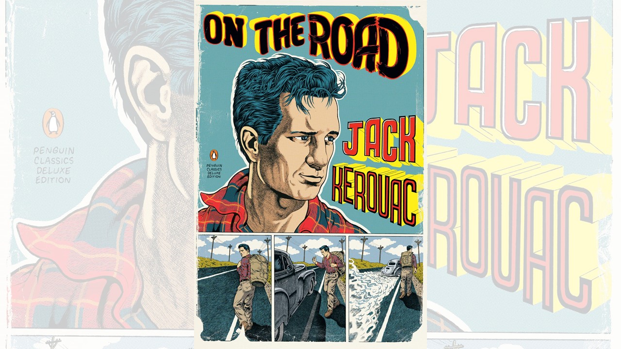 On The Road By Jack Kerouac On the Road with Jack Kerouac